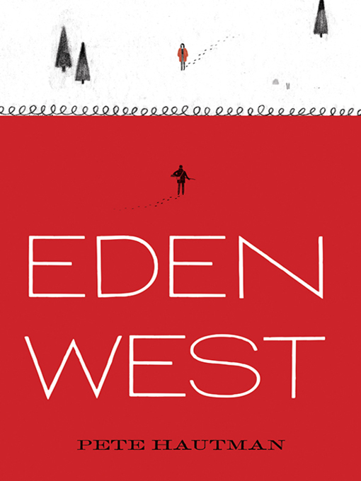 Title details for Eden West by Pete Hautman - Available